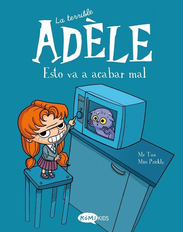 La terrible Adèle Vol.1 Esto va a acabar mal | 9788412257106 | Mr Tan | Librería Castillón - Comprar libros online Aragón, Barbastro