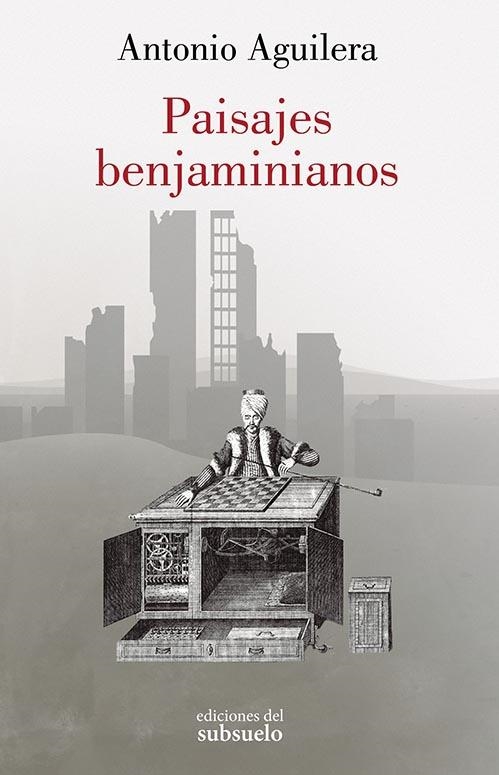 Paisajes benjaminianos | 9788412275414 | Aguilera Pedrosa, Antonio | Librería Castillón - Comprar libros online Aragón, Barbastro