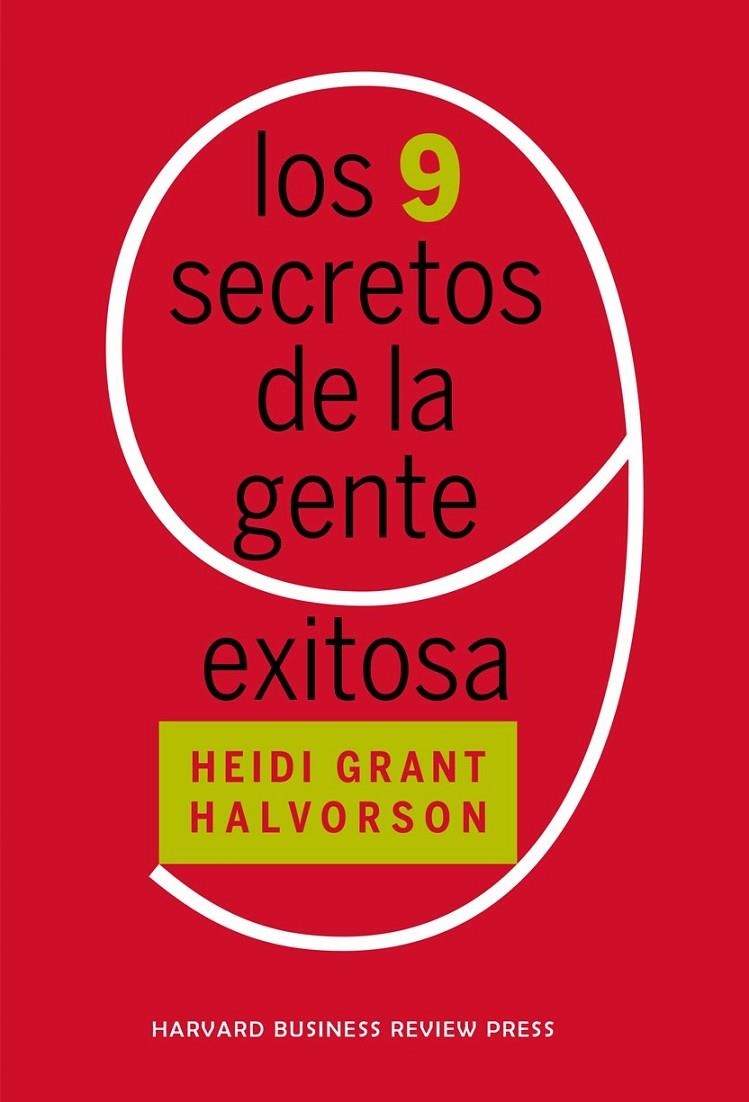 Los 9 secretos de la gente exitosa | 9788417963255 | Grant, Heidi | Librería Castillón - Comprar libros online Aragón, Barbastro