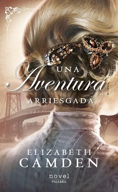 Una aventura arriesgada | 9788413680026 | Camden, Elizabeth | Librería Castillón - Comprar libros online Aragón, Barbastro