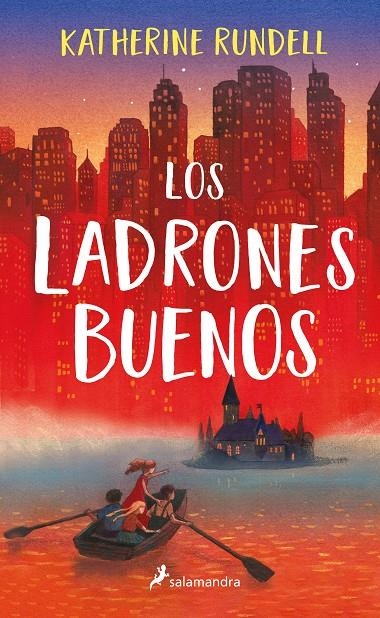 Los ladrones buenos | 9788418174285 | Katherine Rundell | Librería Castillón - Comprar libros online Aragón, Barbastro