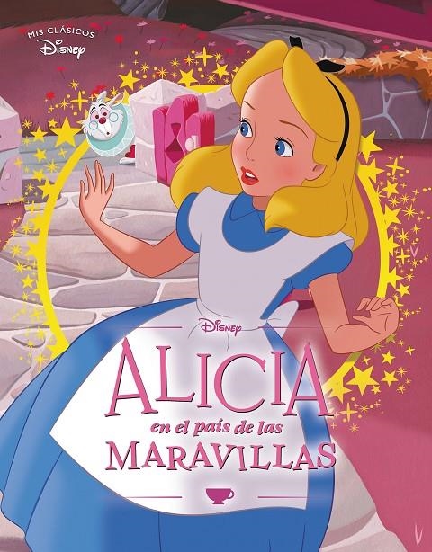 Alicia en el País de las Maravillas (Mis Clásicos Disney) | 9788418039188 | Disney | Librería Castillón - Comprar libros online Aragón, Barbastro