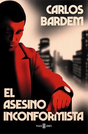 El asesino inconformista | 9788401027154 | Carlos Bardem | Librería Castillón - Comprar libros online Aragón, Barbastro