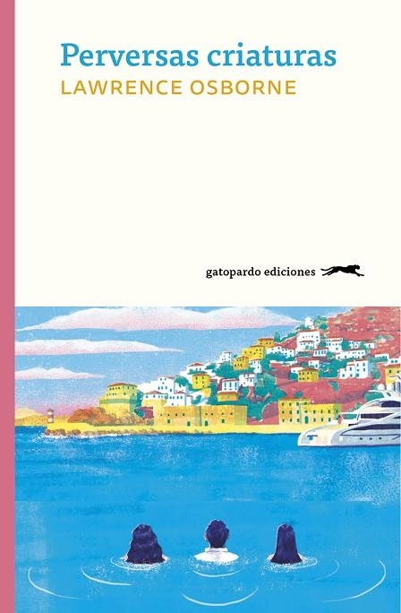 Perversas criaturas | 9788412302127 | Osborne, Lawrence | Librería Castillón - Comprar libros online Aragón, Barbastro