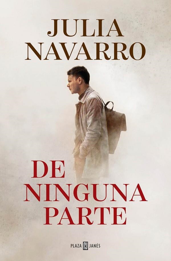 DE NINGUNA PARTE | 9788401024924 | Julia Navarro | Librería Castillón - Comprar libros online Aragón, Barbastro