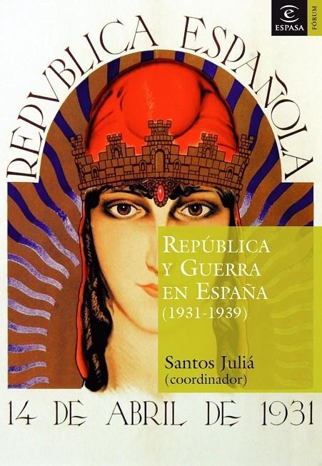 REPUBLICA Y GUERRA EN ESPAÑA 1931-1939 | 9788467020267 | JULIA, SANTOS (COORD.) | Librería Castillón - Comprar libros online Aragón, Barbastro