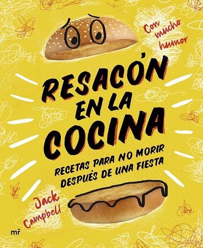 Resacón en la cocina. Recetas para no morir después de una fiesta | 9788427048898 | Campbell, Jack | Librería Castillón - Comprar libros online Aragón, Barbastro