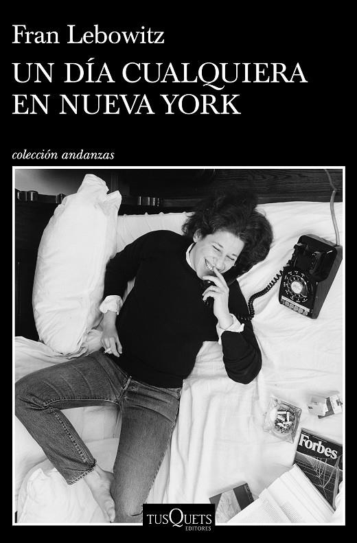 Un día cualquiera en Nueva York | 9788490669853 | Lebowitz, Fran | Librería Castillón - Comprar libros online Aragón, Barbastro