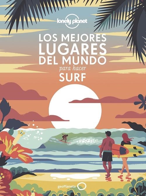 Los mejores lugares del mundo para hacer surf | 9788408240556 | AA. VV. | Librería Castillón - Comprar libros online Aragón, Barbastro