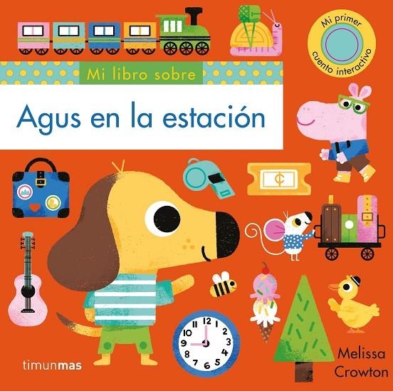 Agus en la estación | 9788408234852 | Crowton, Melissa | Librería Castillón - Comprar libros online Aragón, Barbastro