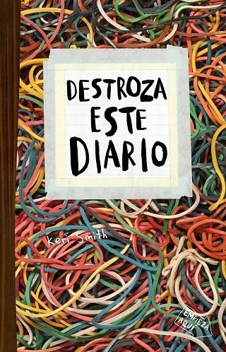 Destroza este diario. Elásticos | 9788449336195 | Smith, Keri | Librería Castillón - Comprar libros online Aragón, Barbastro