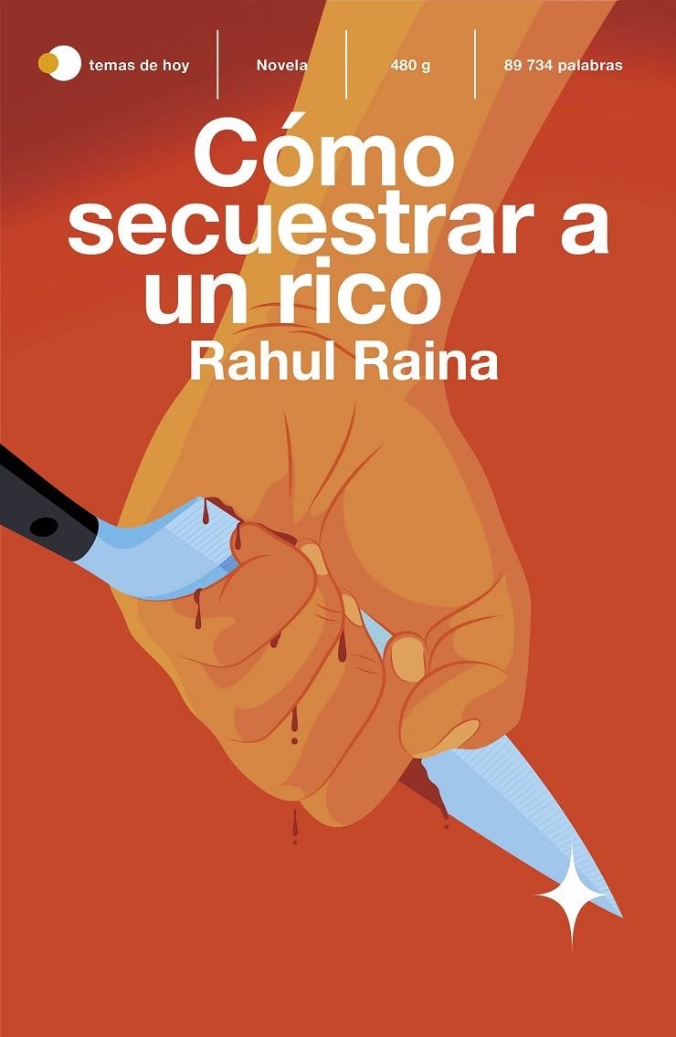 Cómo secuestrar a un rico | 9788499988702 | Raina, Rahul | Librería Castillón - Comprar libros online Aragón, Barbastro