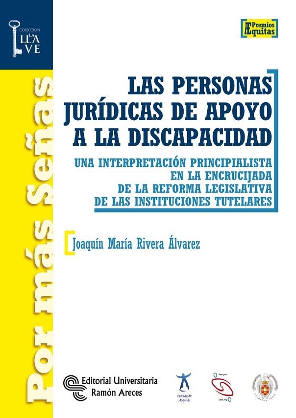 Las personas jurídicas de apoyo a la discapacidad | 9788499613888  | Rivera Álvarez, Joaquín María | Librería Castillón - Comprar libros online Aragón, Barbastro