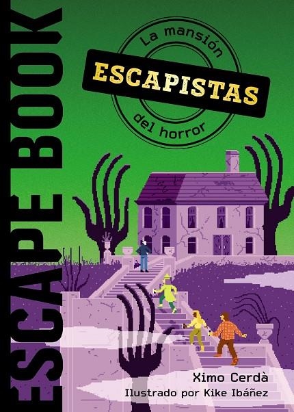 Escapistas: La mansión del horror | 9788469885840 | Cerdà, Ximo | Librería Castillón - Comprar libros online Aragón, Barbastro