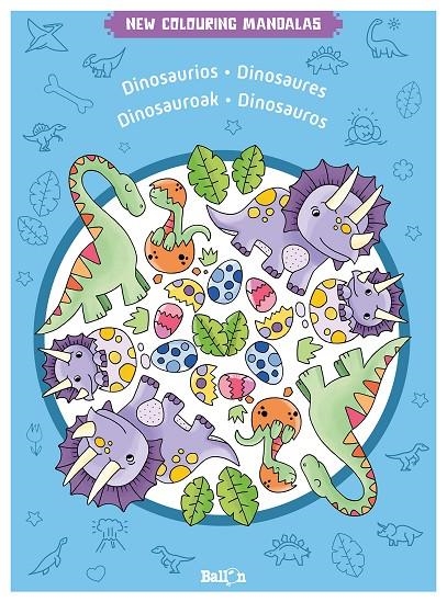 NEW COLOURING MANDALAS - DINOSAURIOS | 9789403225807 | BALLON | Librería Castillón - Comprar libros online Aragón, Barbastro