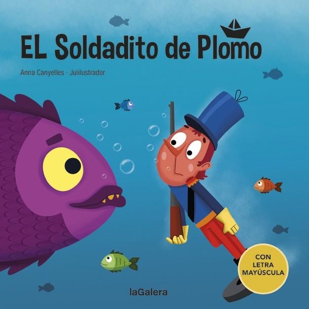 El soldadito de plomo | 9788424669850 | Canyelles, Anna | Librería Castillón - Comprar libros online Aragón, Barbastro