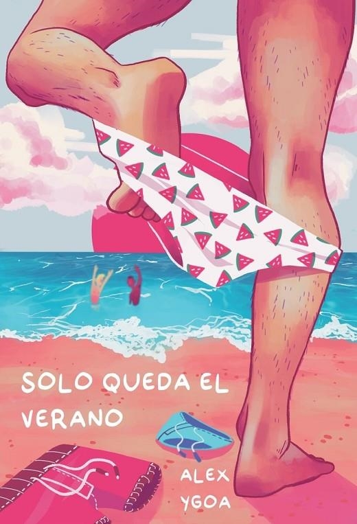 Solo queda el verano | 9788418501272 | Ygoa Alex | Librería Castillón - Comprar libros online Aragón, Barbastro