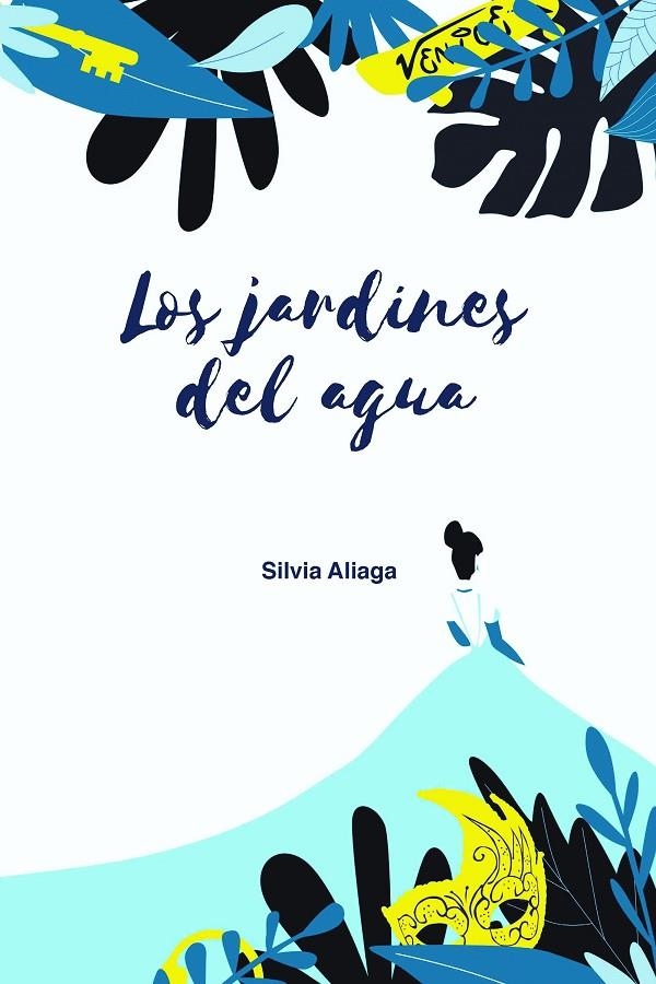 Los jardines del agua | 9788418354625 | Aliaga, Silvia | Librería Castillón - Comprar libros online Aragón, Barbastro