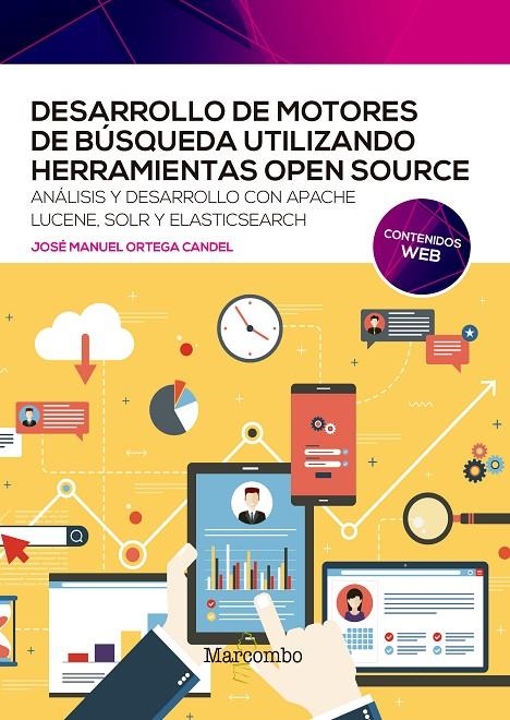 Desarrollo de motores de búsqueda utilizando herramientas open source | 9788426733115 | Ortega Candel, José Manuel | Librería Castillón - Comprar libros online Aragón, Barbastro