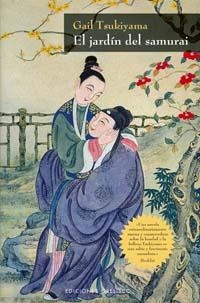 JARDIN DEL SAMURAI, EL | 9788497772488 | TSUKIYAMA, GAIL | Librería Castillón - Comprar libros online Aragón, Barbastro