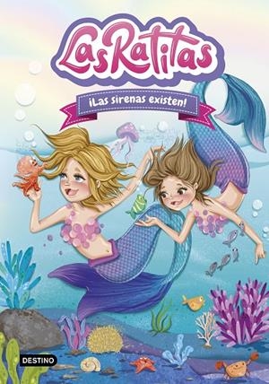 Las Ratitas 5 : ¡Las sirenas existen! | 9788408245865 | Ratitas, Las | Librería Castillón - Comprar libros online Aragón, Barbastro