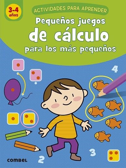 Pequeños juegos de cálculo para los más pequeños (3-4 años) | 9788491017042 | van Schuylenbergh, Katrien | Librería Castillón - Comprar libros online Aragón, Barbastro