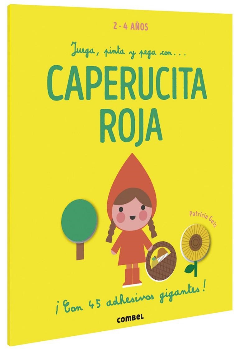 Juega, pinta y pega con... Caperucita Roja | 9788491016922 | Geis Conti, Patricia | Librería Castillón - Comprar libros online Aragón, Barbastro