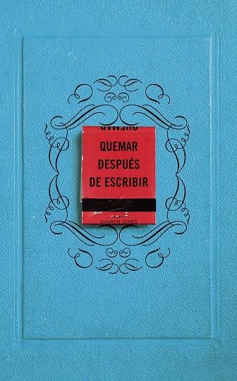 Quemar después de escribir (EDICIÓN OFICIAL) | 9788491295938 | Sharon Jones | Librería Castillón - Comprar libros online Aragón, Barbastro