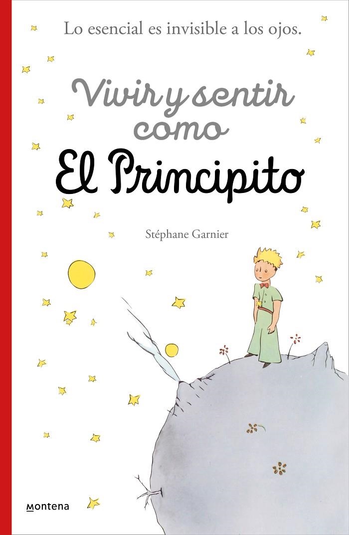 Vivir y sentir como El principito | 9788418594397 | Stéphane Garnier | Librería Castillón - Comprar libros online Aragón, Barbastro