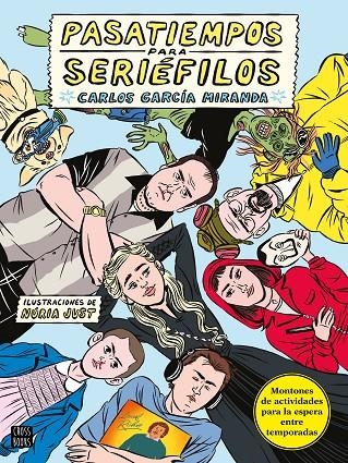 Pasatiempos para seriéfilos | 9788408243267 | García Miranda, Carlos ; Just, Núria | Librería Castillón - Comprar libros online Aragón, Barbastro