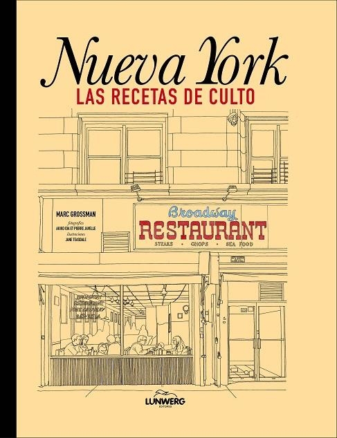 Nueva York. Las recetas de culto | 9788418260834 | Grossman, Marc | Librería Castillón - Comprar libros online Aragón, Barbastro