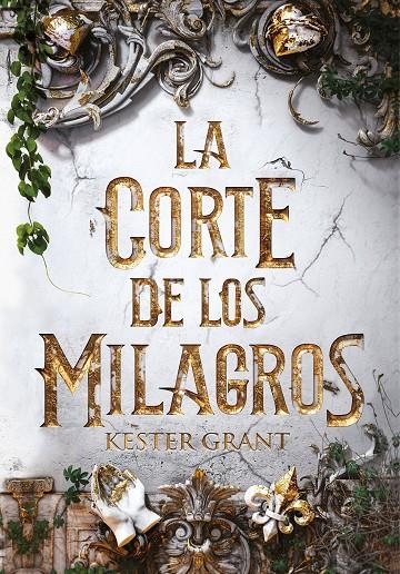 La corte de los milagros | 9788420487632 | Kit Grant | Librería Castillón - Comprar libros online Aragón, Barbastro