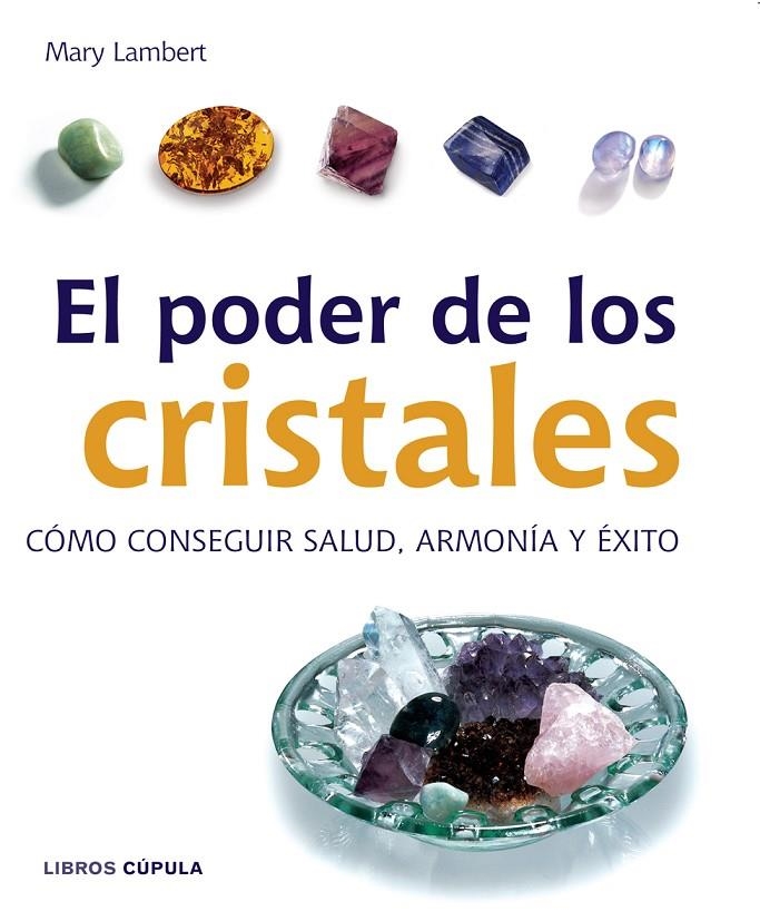 PODER DE LOS CRISTALES, EL | 9788448047207 | LAMBERT, MARY | Librería Castillón - Comprar libros online Aragón, Barbastro