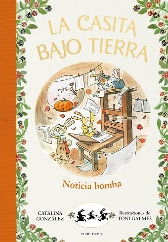 La casita bajo tierra 5 - ¡Noticia bomba! | 9788417921224 | Catalina Gónzalez Vilar | Librería Castillón - Comprar libros online Aragón, Barbastro