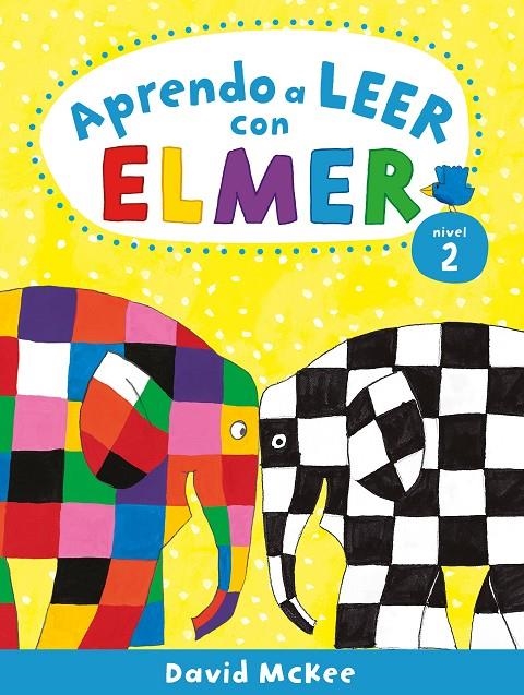 Aprendo a leer con Elmer. Nivel 2 (Aprendo con Elmer) | 9788448857806 | David McKee | Librería Castillón - Comprar libros online Aragón, Barbastro