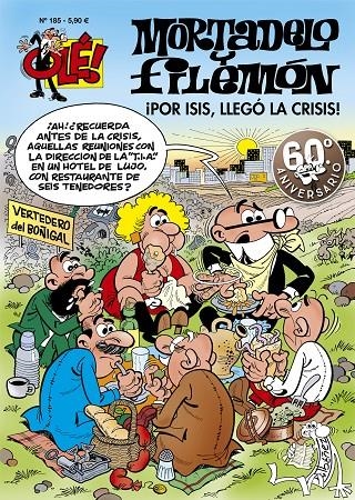 ¡Por Isis, llegó la crisis! (Olé! Mortadelo 185) | 9788402425409 | Francisco Ibáñez | Librería Castillón - Comprar libros online Aragón, Barbastro