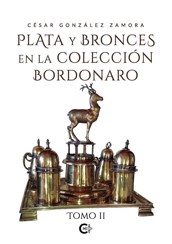 Plata y bronces en la colección Bordonaro. Tomo II | 9788418435898 | González Zamora, César | Librería Castillón - Comprar libros online Aragón, Barbastro