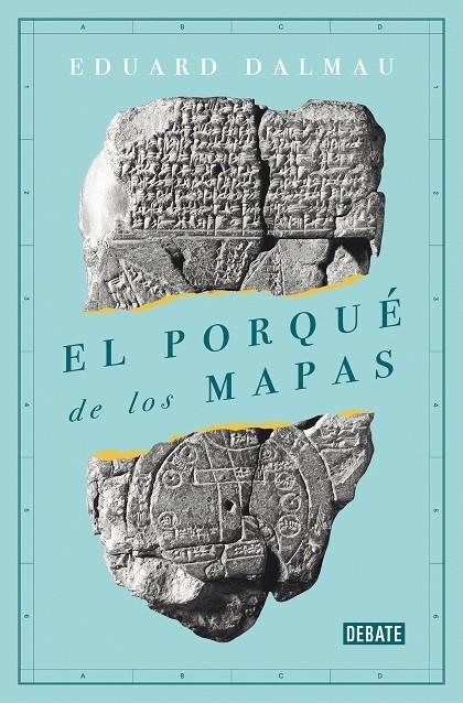 El porqué de los mapas | 9788418006173 | Dalmau, Eduard | Librería Castillón - Comprar libros online Aragón, Barbastro