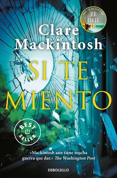 Si te miento | 9788466352345 | Clare Mackintosh | Librería Castillón - Comprar libros online Aragón, Barbastro