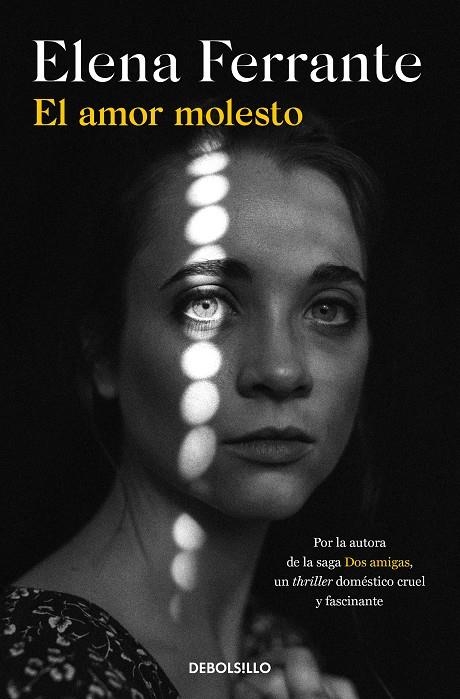 El amor molesto | 9788466353526 | Ferrante, Elena | Librería Castillón - Comprar libros online Aragón, Barbastro