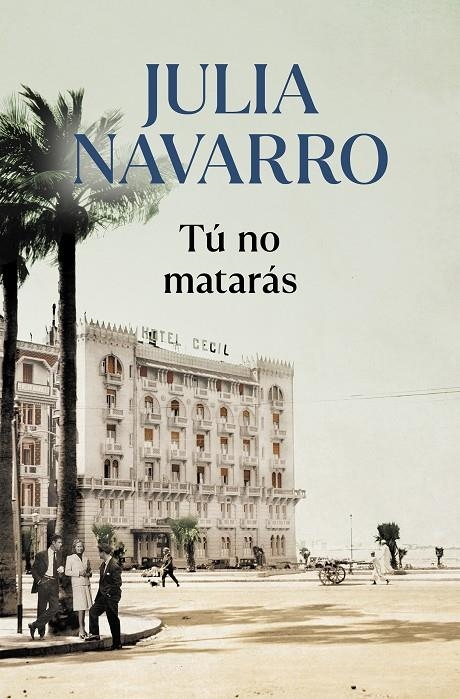 Tú no matarás | 9788466356626 | Julia Navarro | Librería Castillón - Comprar libros online Aragón, Barbastro