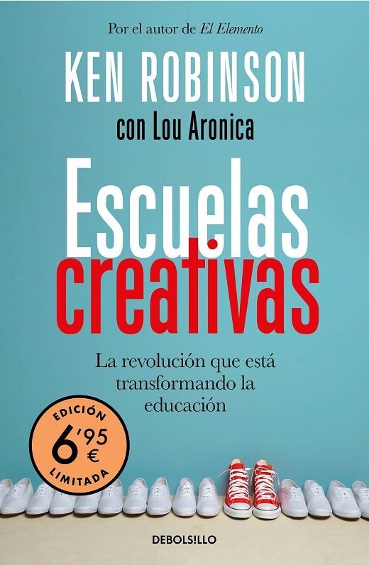 Escuelas creativas (edición limitada a precio especial) | 9788466357227 | Robinson, Sir Ken | Librería Castillón - Comprar libros online Aragón, Barbastro