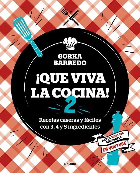 ¡Que viva la cocina! 2 | 9788418007873 | Gorka Barredo | Librería Castillón - Comprar libros online Aragón, Barbastro