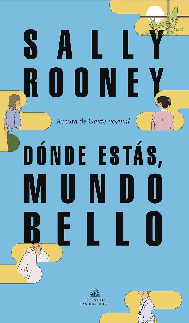 Dónde estás, mundo bello | 9788439739234 | Sally Rooney | Librería Castillón - Comprar libros online Aragón, Barbastro