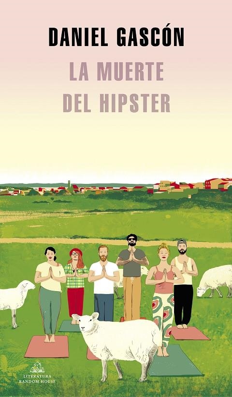 La muerte del hipster | 9788439739371 | Daniel Gascón | Librería Castillón - Comprar libros online Aragón, Barbastro