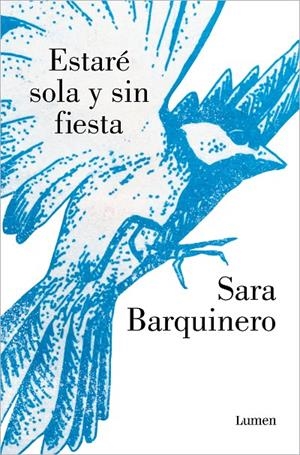 Estaré sola y sin fiesta | 9788426410221 | Barquinero, Sara | Librería Castillón - Comprar libros online Aragón, Barbastro