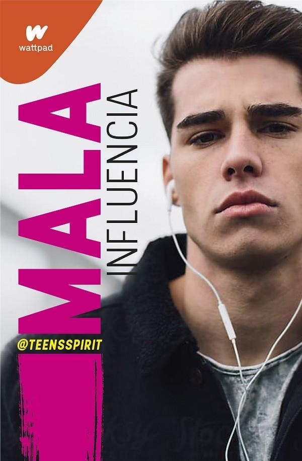 Mala influencia | 9788418483455 | Teensspirit | Librería Castillón - Comprar libros online Aragón, Barbastro