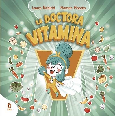 DOCTORA VITAMINA | 9788418817007 | Laura Richichi Mamen Marcén | Librería Castillón - Comprar libros online Aragón, Barbastro