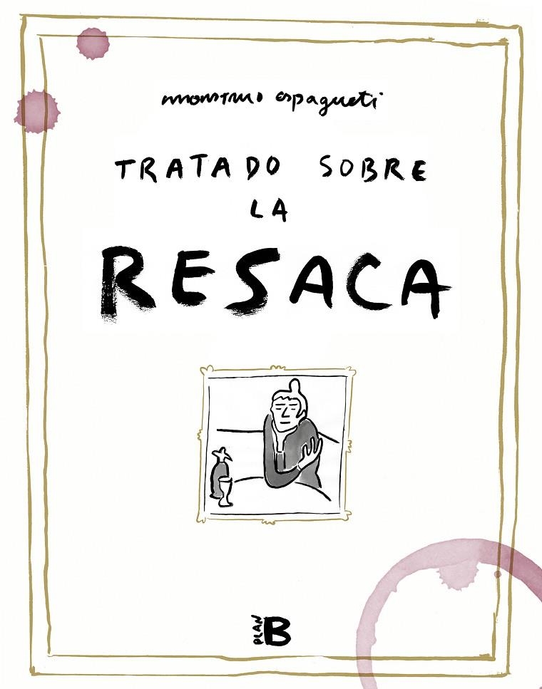 Tratado sobre la resaca | 9788418051173 | Monstruo Espagueti | Librería Castillón - Comprar libros online Aragón, Barbastro