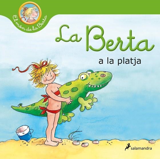 La Berta va a la platja (El món de la Berta) | 9788418637148 | HANEL, WOLFRAM | Librería Castillón - Comprar libros online Aragón, Barbastro